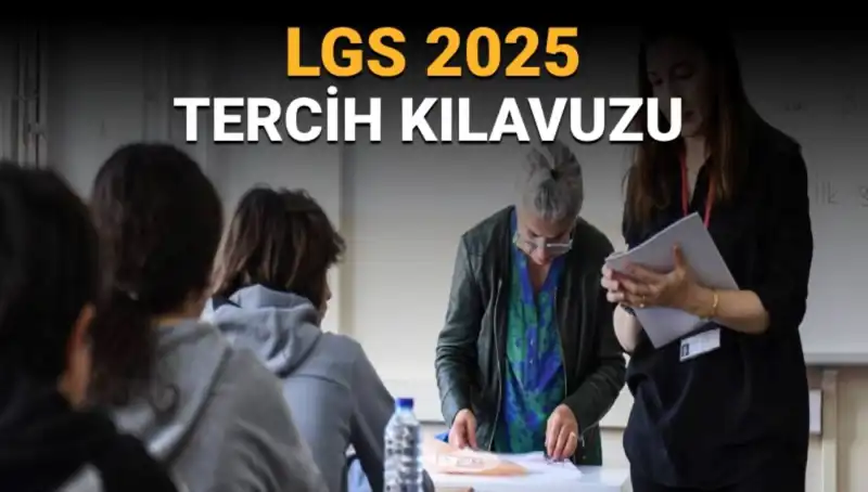 LGS Tercih Dönemi Başladı: Öğrenciler Nasıl Tercih Yapacak?