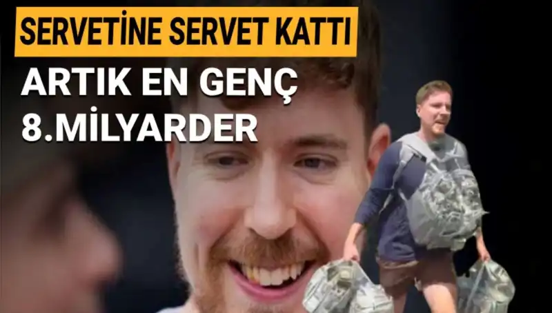 Youtuber MrBeast, 1 Milyar Dolar Servetle En Genç 8. Milyarder Oldu