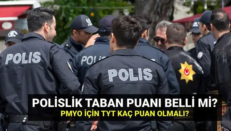 2025 Polislik Başvurusunda Taban Puanlar ve Kontenjanlar Açıklandı mı?