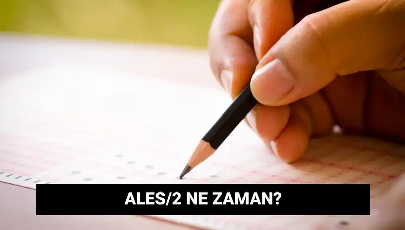 ALES/2 Sınavı: Başvuru ve Sonuç Tarihleriyle İlgili Tüm Detaylar
