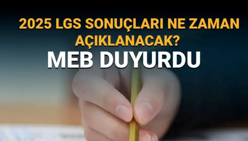 2025 LGS Sonuçları Ne Zaman Açıklanacak? İşte MEB Takvimi!